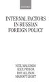 Internal Factors in Russian Foreign Policy