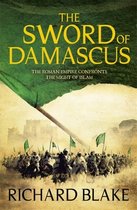 The Sword of Damascus (Death of Rome Saga Book Four)