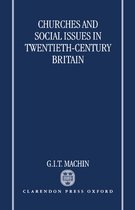 Churches and Social Issues in Twentieth-Century Britain