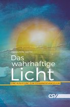 Dies ist das wahrhaftige Licht