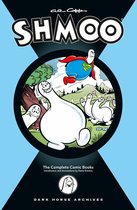 Al Capp's Complete Shmoo Volume 1