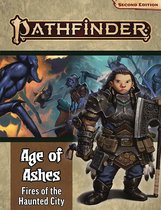 Pathfinder 2E: Age of Ashes 4 - Fires of the Haunted City