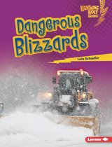 Lightning Bolt Books ® — Earth in Danger - Dangerous Blizzards