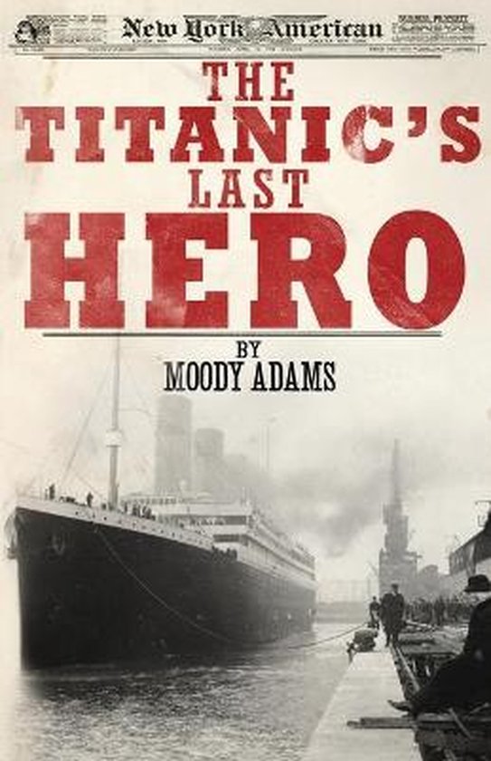 The Titanic's Last Hero - cover