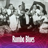 Various Artists - Rumba Blues 1940-1952 (CD)