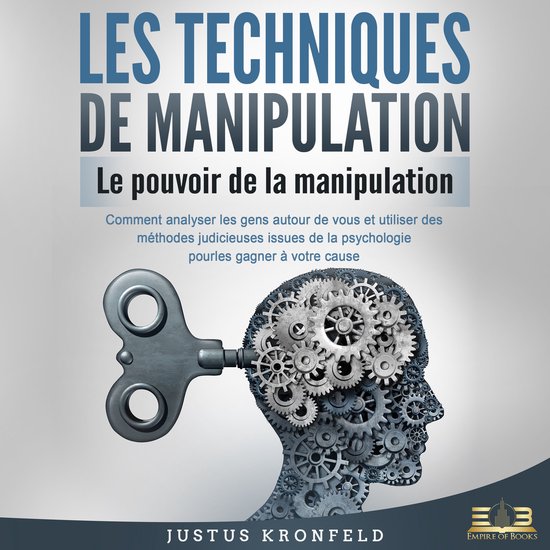 LES TECHNIQUES DE MANIPULATION - Le pouvoir de la manipulati ... - cover