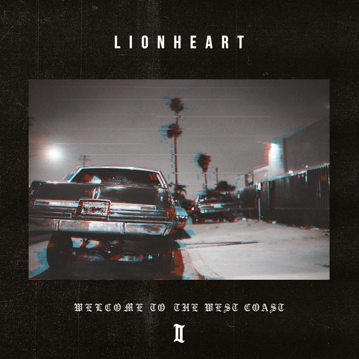Lionheart - Welcome To The West Coast II (LP)