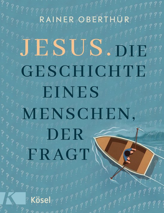 Boek cover Jesus. Die Geschichte eines Menschen, der fragt van Rainer Oberthur (Onbekend)