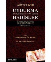 Uydurma Olduğunda İttifak Edilen Hadisler