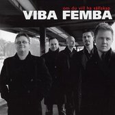 Viba Femba - Om Du Vill Ha Sallskap (CD)