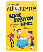 Ali Kopter 3-Bende Aksiyon Bitmez