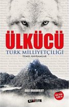 Ülkücü-Türk Milliyetçiliği Temel Ka