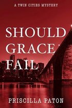 Twin Cities Mystery- Should Grace Fail