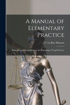 A Manual of Elementary Practice