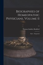 Biographies of Homeopathic Physicians, Volume 11