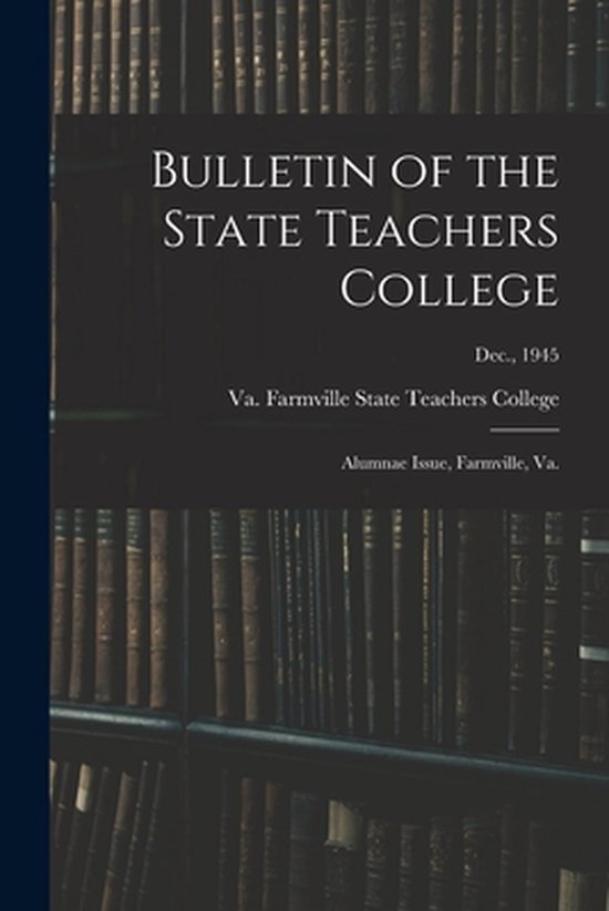 Bulletin of the State Teachers College - cover