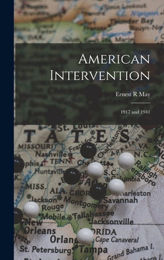 American Intervention 9781014231925 Ernest R May Boeken