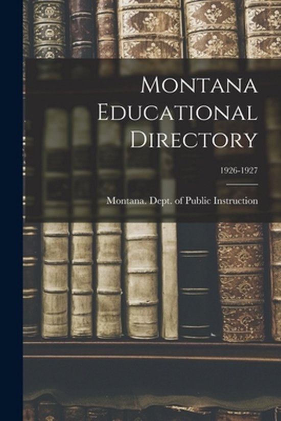Montana Educational Directory; 1926-1927 - cover