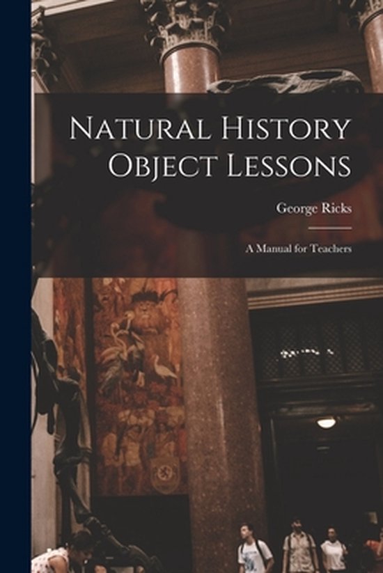 Natural History Object Lessons 9781014684943 Ricks Boeken