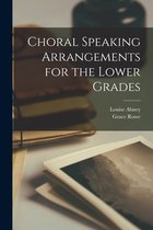 Choral Speaking Arrangements for the Lower Grades