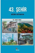 43.Şehir Bizim Kütahya