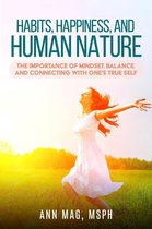 Habits, Happiness And Human Nature