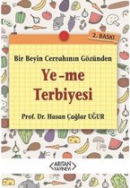 Bir Beyin Cerrahının Gözünden Ye-me Terbiyesi