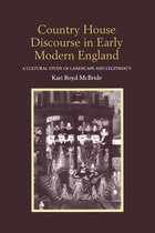 Country House Discourse in Early Modern England