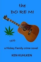 Hickey Family Crime Novels-The Do-Re-Mi