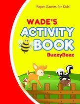Wade's Activity Book