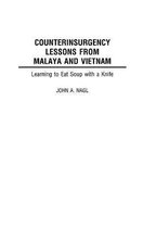 Counterinsurgency Lessons from Malaya and Vietnam