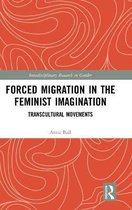 Forced Migration in the Feminist Imagination