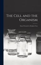 The Cell and the Organism