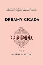 Dreamy Cicada