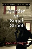 Listed and Lethal Mystery- Murder on Sugar Street