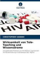 Wirksamkeit von Tele-Teaching und Wissensdrama