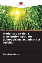 Modelisation de la distribution spatiale d'Anogeissus acuminata a Odisha