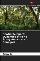 Spatio-Temporal Dynamics of Ferlo Ecosystems (North Senegal)