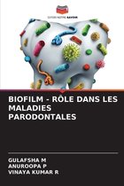 Biofilm - Rôle Dans Les Maladies Parodontales