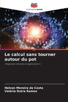 Le calcul sans tourner autour du pot