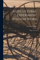 Agricultural Experiment Station Work