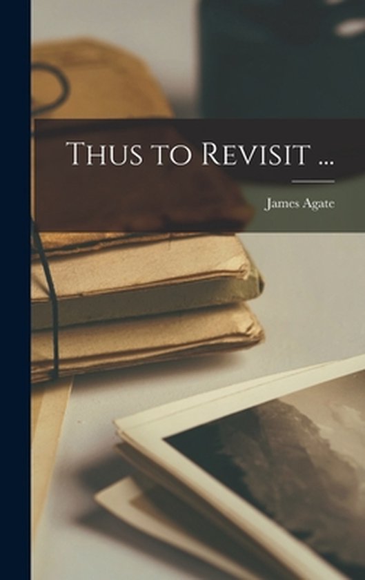 Thus to Revisit ... - cover