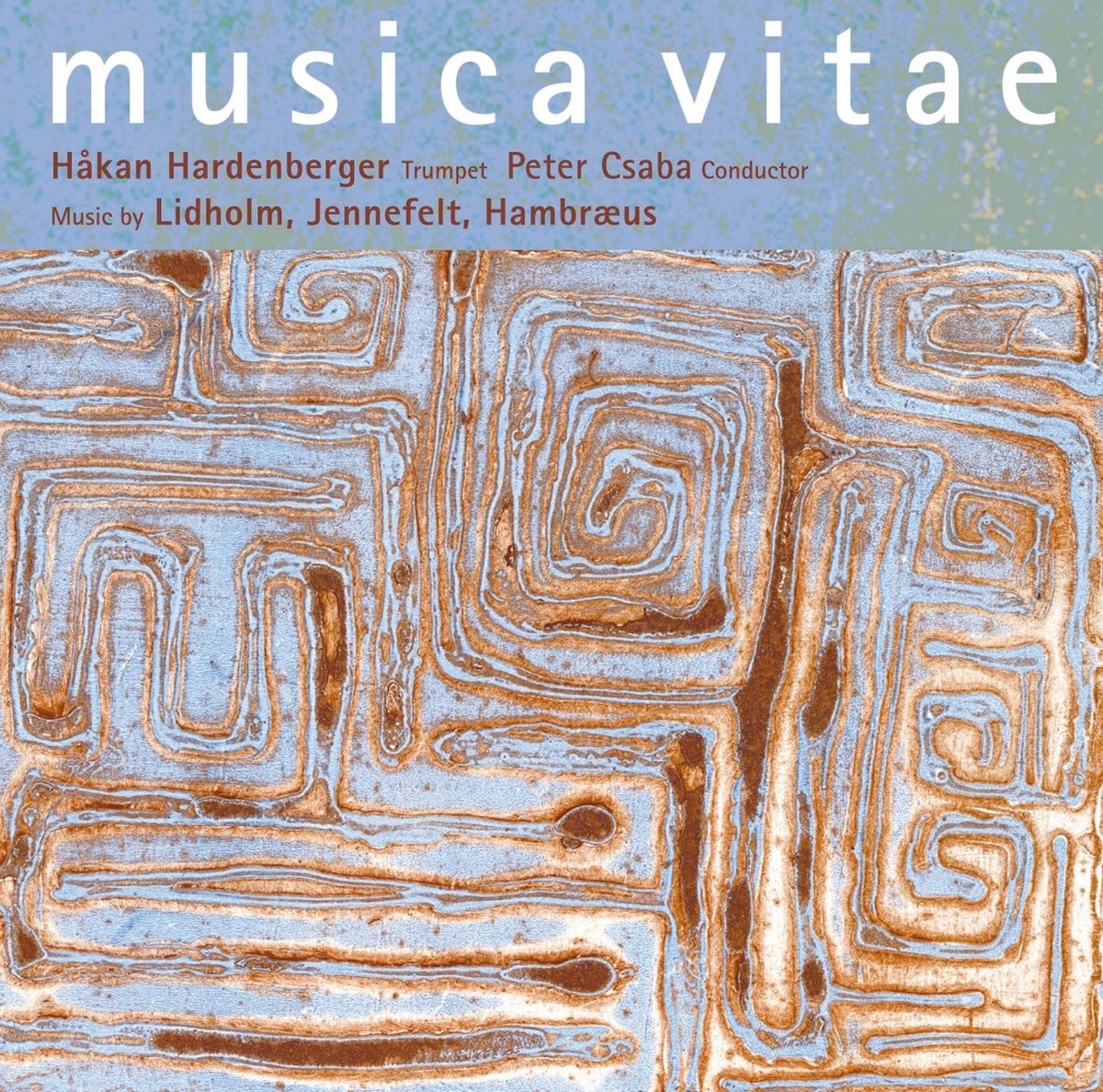 Håkan Hardenberger, Musica Vitae, Péter Csaba - Musica Vitae (CD)