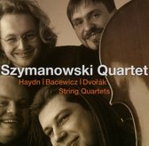 Szymanovski String Quartet - Bacewicz, Haydn, Dvorak (CD)