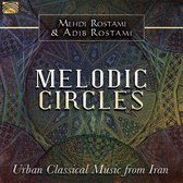 Mehdi Rostami & Adib Rostami - Melodic Circles. Urban Classical Music From Iran (CD)