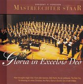 Gloria in Excelsis Deo - Mastreechter Staar o.l.v. Paul Voncken