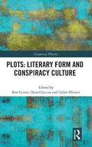 Conspiracy Theories- Plots: Literary Form and Conspiracy Culture
