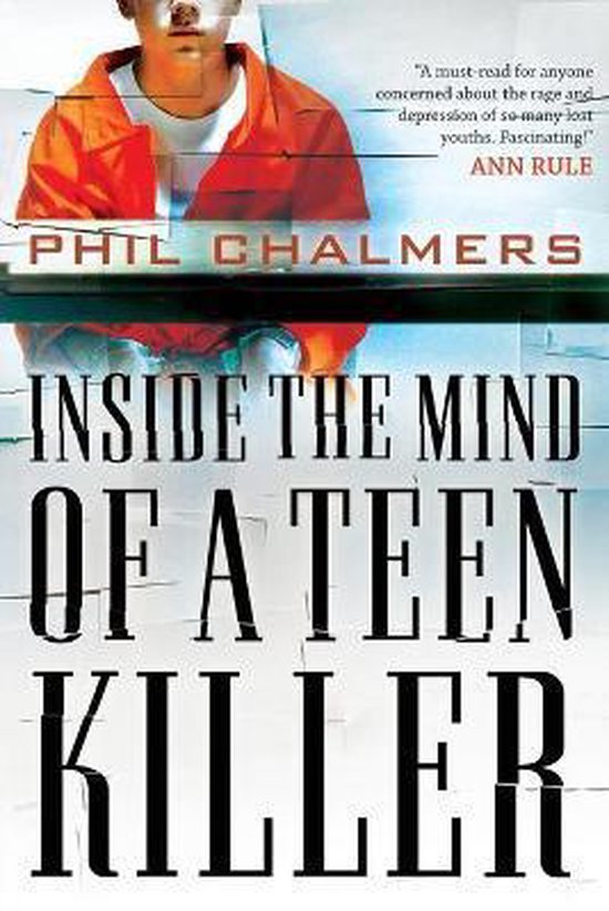 Inside the Mind of a Teen Killer - cover
