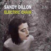 Sandy Dillon - Electric Chair (CD)