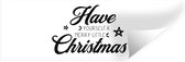Muurstickers - Sticker Folie - Have yourself a merry little Christmas - Quotes - Spreuken - Kerst - 150x50 cm - Plakfolie - Muurstickers Kinderkamer - Zelfklevend Behang - Zelfklevend behangpapier - Stickerfolie